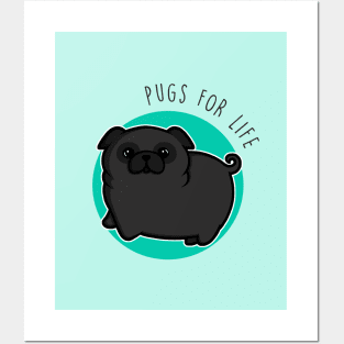 Pugs for life - black Posters and Art